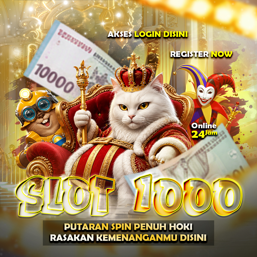 SLOT 1000 : Link Resmi Bandar Situs Slot Online Gacor Hari Ini